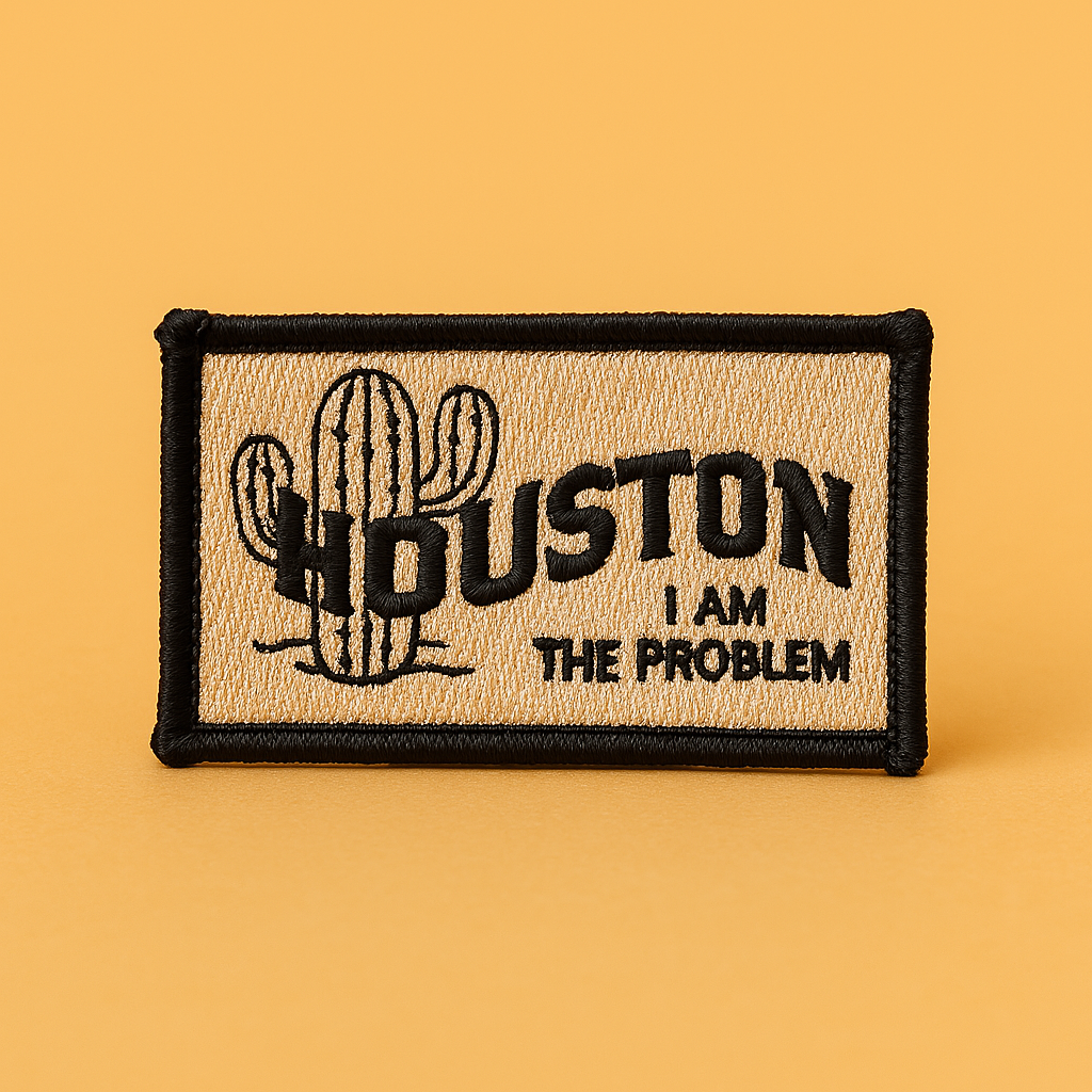 Houston, I Am the Problem - Hat Patch 🚀😈