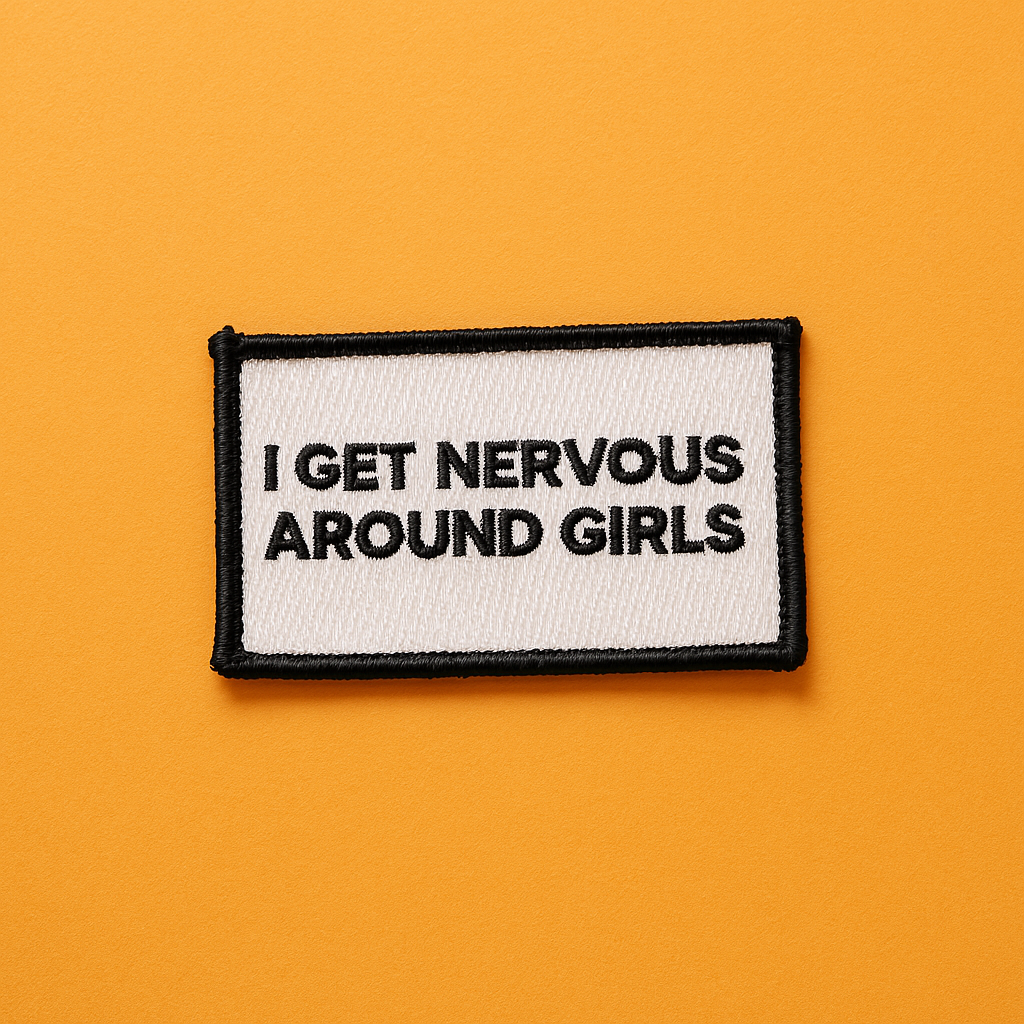 I Get Nervous Around Girls – Hat Patch 😳